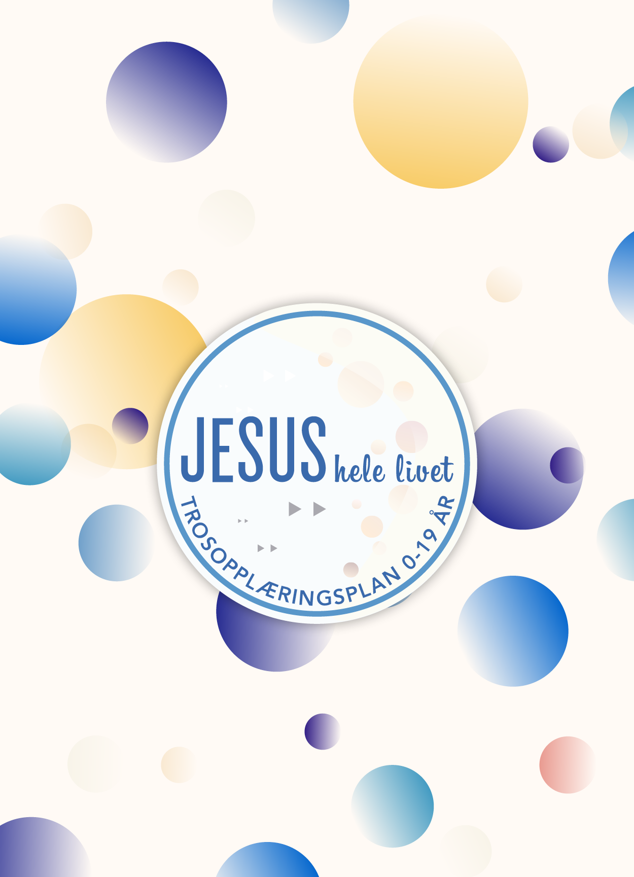 Jesus Hele Livet 2025/2026